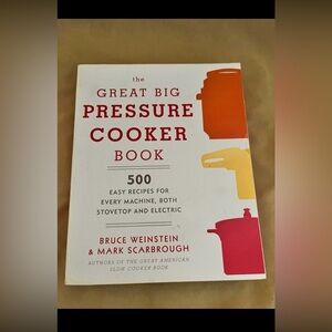 The Great Big Pressure Cooker Cookbook